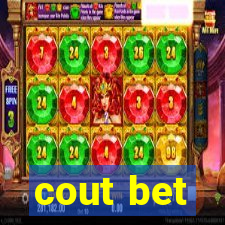 cout bet